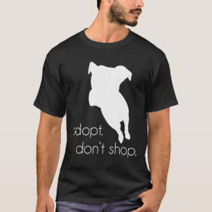 Camiseta Adotar Não Comprar O Cão Pitbull Tee No Puppy Mill