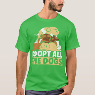 Camiseta Adotar Todos Os Cães Cachorros Proteção Dos Cachor