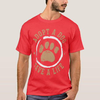 Camiseta Adotar Um Cachorro Salvando Uma Vida Salvadora De