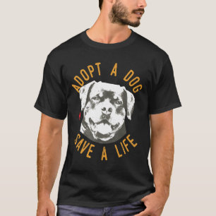 Camiseta Adotar Um Cachorro Salvar Um Presente De Rottweile
