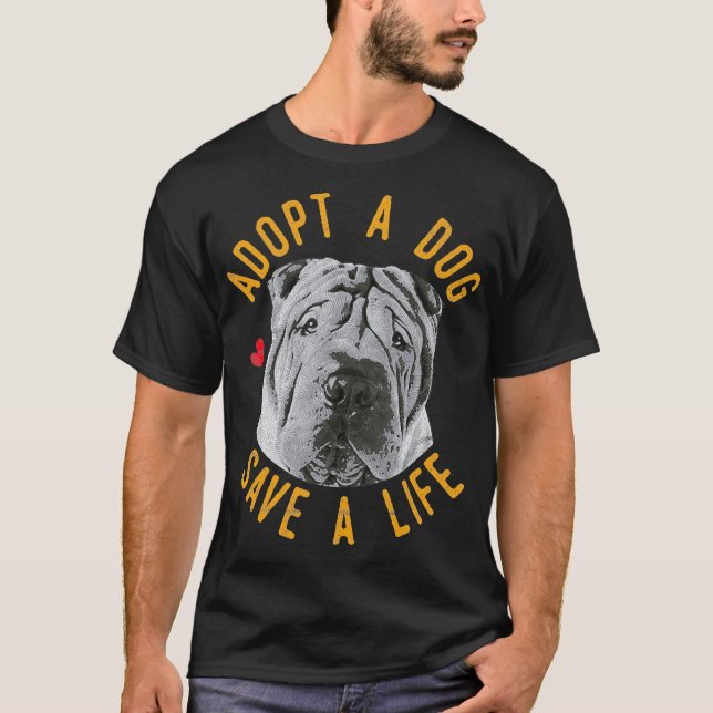 Camiseta Adotar Um Cão Salvar Salvamento De Vida Shar-Pei C (Frente)