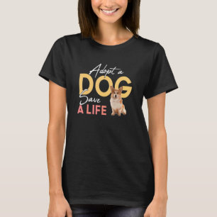 Camiseta Adotar Um Cão Salvar Um Salvamento De Vida Pembrok