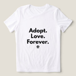 Camiseta Adote Amor Para Sempre