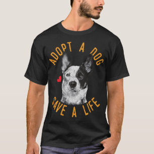Camiseta Adote um Cão Salve uma Vida Resgate Australian Cat