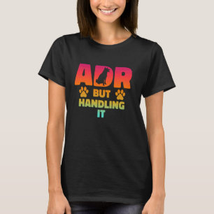 Camiseta ADR, Mas Manipulando O Veterinário Veterinário Eng