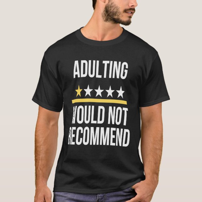 Camiseta Adultar Uma Classificação Não Recomendaria Dizer Q (Frente)