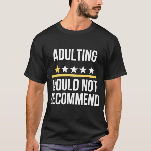 Camiseta Adultar Uma Classificação Não Recomendaria Dizer Q (Frente)