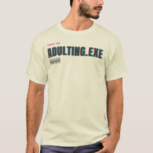Camiseta Adulting.exe Travou Humor de Tecnologia Glitch E