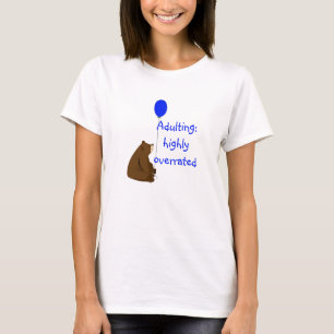 Camiseta Adulto: altamente superestimado. Citação do Urso d