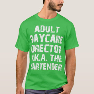 Camiseta Adulto Diretor De Cuidados De Daycare AKA O Bar Te