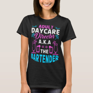 Camiseta Adulto Diretor de Cuidados de Dia Também Conhecido