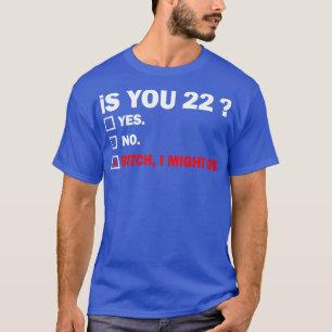Camiseta Adulto Engraçado 22 Anos Aniversário Presente 2