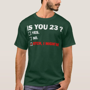 Camiseta Adulto Engraçado, 23 Anos, Presente de Aniversário