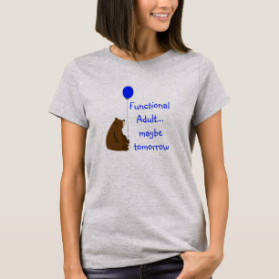 Camiseta Adulto Funcional, Talvez Amanhã, Citação do Urso