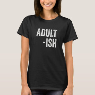 Camiseta Adulto Ish 18º Aniversário