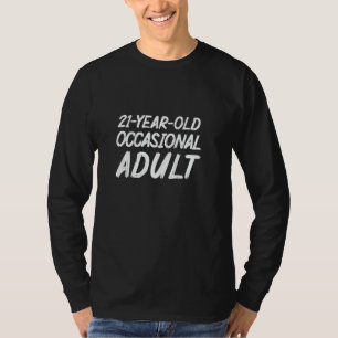 Camiseta Adulto Ocasional, 21 Anos De Idade, Sarcasmo Funny