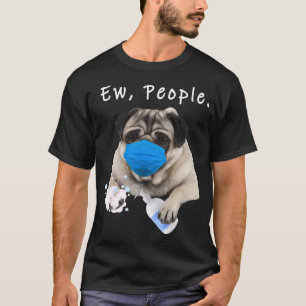 Camiseta Adultos Engraçados Pug Gift Pug Ew Pessoas Dog Ves