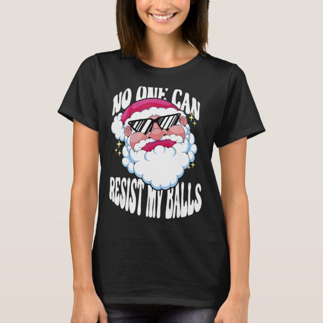Camiseta Adultos Papais noeis de natal Ninguém consegue res (Frente)