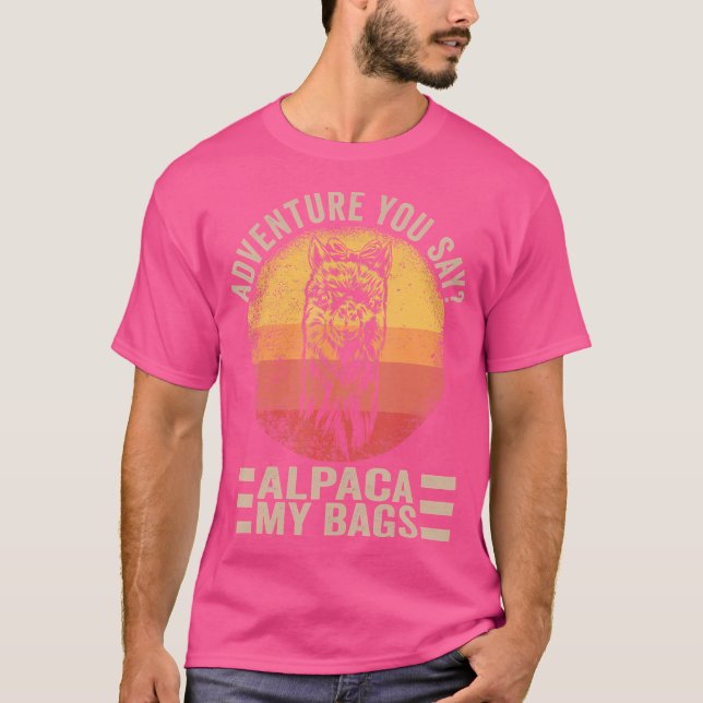 Camiseta Adventure Você Diz Alpaca Meus Bolsas Homens Mulhe (Frente)