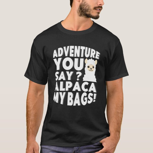 Camiseta Adventure Você Diz Alpaca My Bolsas Backpacker Vac (Frente)