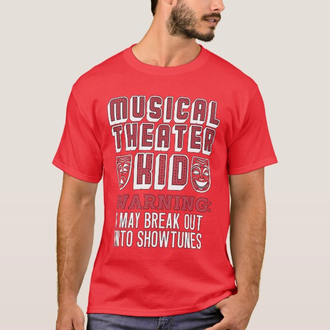 Camiseta Advertência ao filho de Musicalheater Eu posso faz (Frente)