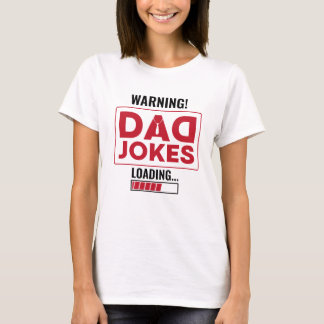 Camiseta Advertência Design! Carregamento da Piada do pai