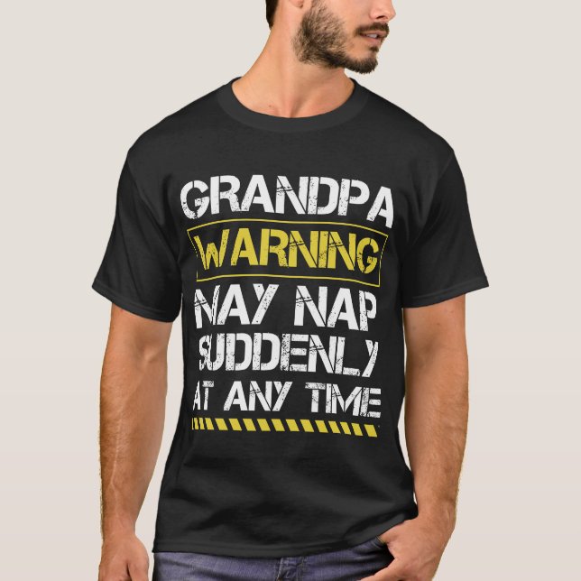 Camiseta Advertência Do Avô Pode Dormir De Repente A Qualqu (Frente)