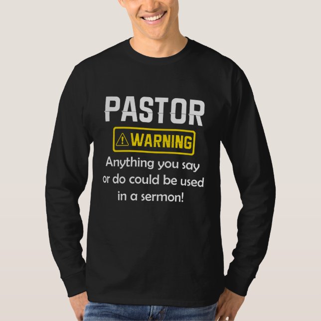 Camiseta Advertência Do Pastor Posso Colocá-Lo Em Um Sermão (Frente)