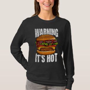 Camiseta Advertência É Quente Eu Cheeseburger I Burger