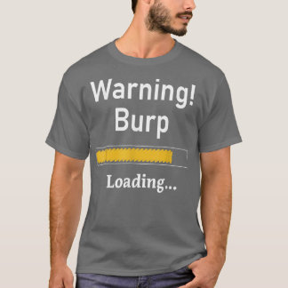Camiseta Advertência Engraçado Burp Carregando Homens Sarcá