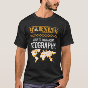 Camiseta Advertência Eu Gosto De Falar Sobre Geografia - C