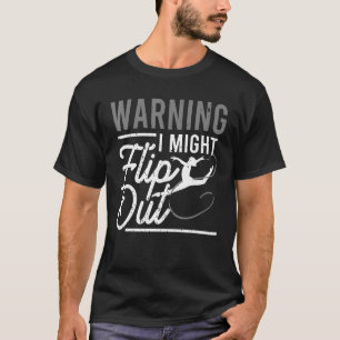 Camiseta Advertência Eu Posso Sacudir O Gymnast Gymnastics