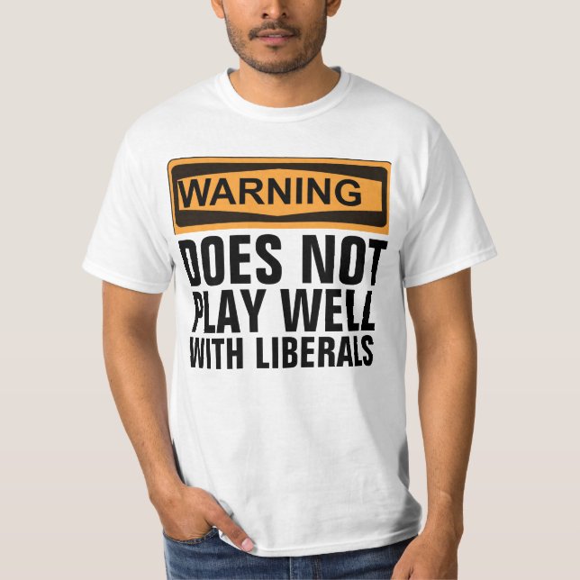 CAMISETA ADVERTÊNCIA NÃO JOGA BEM COM LIBERAIS T-SHIRTS (Frente)