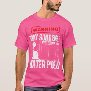 Camiseta Advertência Pode Começar De Repente A Falar Sobre