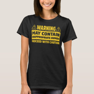 Camiseta Advertência Pode Conter Humor Inapropriado Engraça
