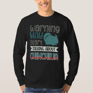 Camiseta Advertência Pode Rua Falando Sobre Chinchilla
