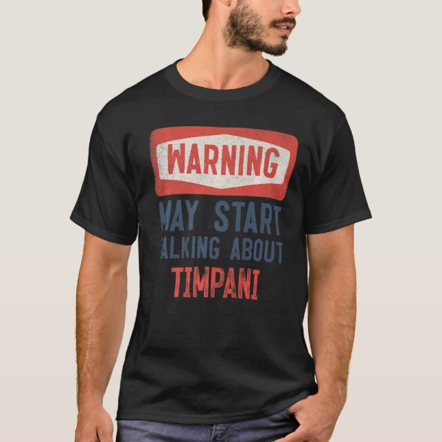 Camiseta Advertência Pode Rua Falando Sobre Timpani (Frente)