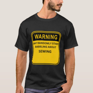 Camiseta Advertência Pode Ruas Aleatoriamente Falando Sobre