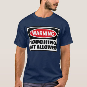 Camiseta Advertência TOCANDO no t-shirt escuro dos homens