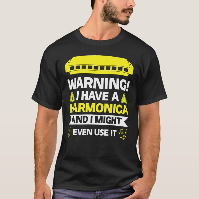 Camiseta Advertindo Que Tenho Uma Harmonica E Posso Até Usá (Frente)