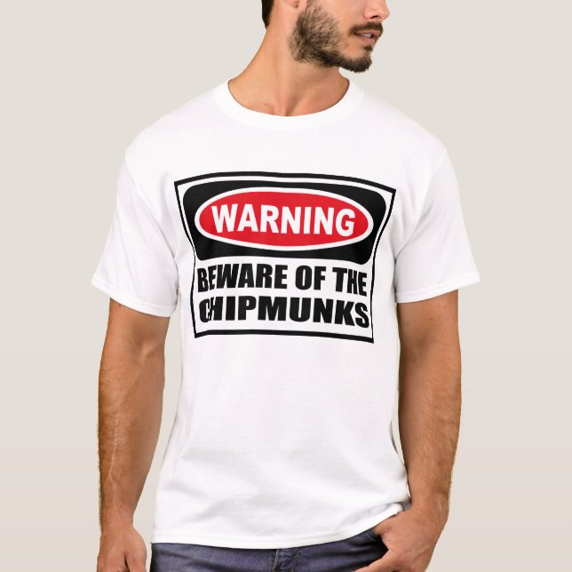 Camiseta Advertir BEWARE do t-shirt dos CHIPMUNKS (Frente)