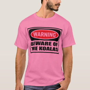 Camiseta Advertir BEWARE do t-shirt dos homens dos KOALAS