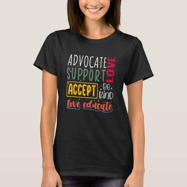 Camiseta Advocate Love Support Accept Be Kind Autism Awaren (Frente)