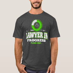 Camiseta Advogado em andamento, por favor, espere uma facul