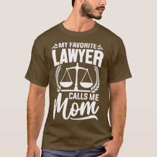 Camiseta Advogado Favorito Me Chama Mãe Lei De Justiça Engr