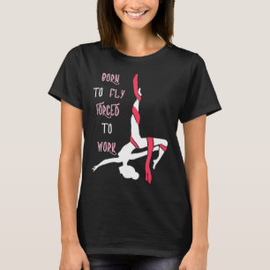 Camiseta Aéreo Nascido Para Voar Aerial Hoop Circo Lyra Ar