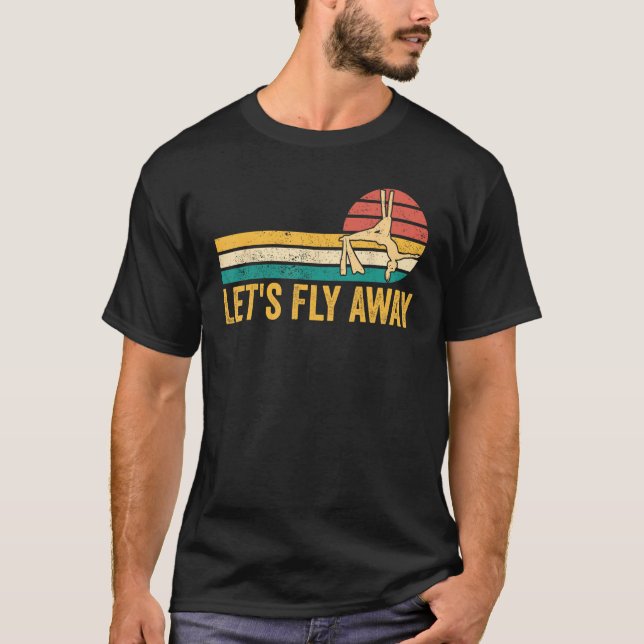 Camiseta Aerial Silk Aerialist Let s Fly Away 1 (Frente)