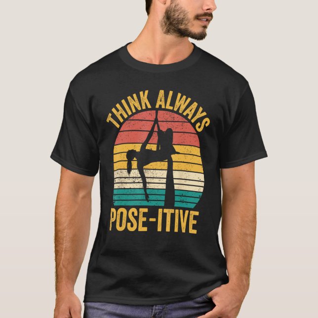 Camiseta Aerial Silk Aerialist Think Always Pose itive 1 (Frente)