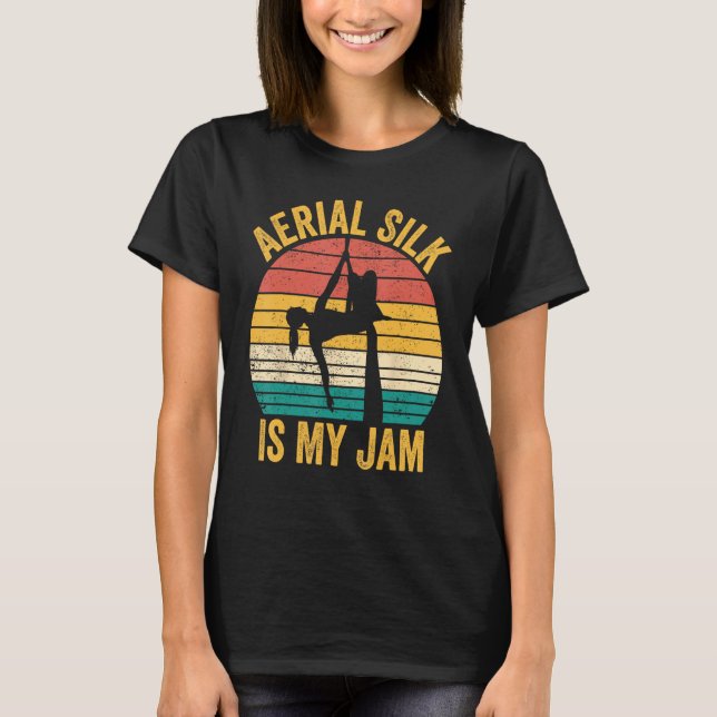 Camiseta Aerial Silk Is My Jam Aerialist_1 (Frente)