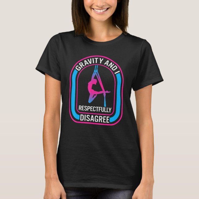 Camiseta Aerial Yoga Gravity Respectfully Disagree Yoga Ham (Frente)